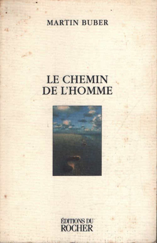 Le chemin de l'homme - Martin Buber - Livre
