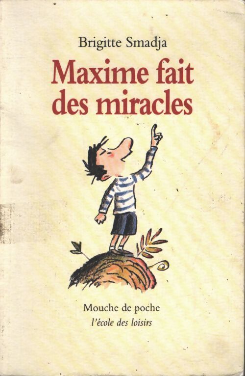 Maxime fait des miracles - Smadja Brigitte - Livre