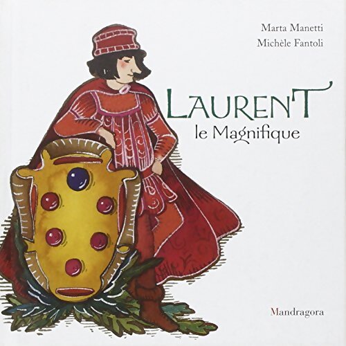 Alurent le magnifique - Michèle Fantoli - Livre