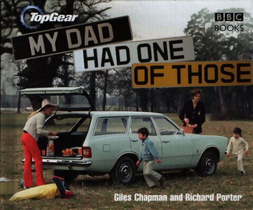 Top gear my dad had one of those - Giles Chapman - Livre
