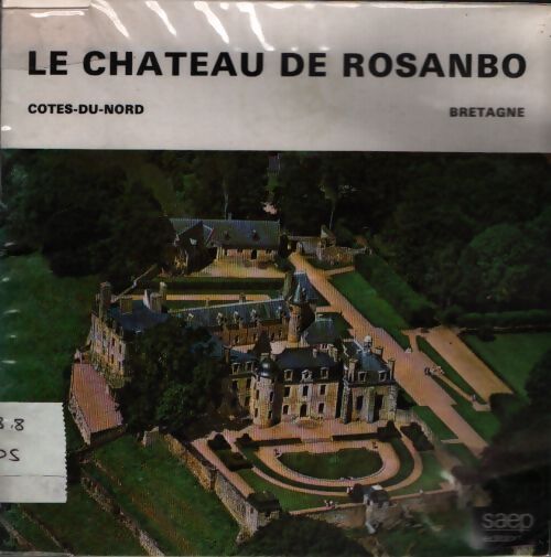 Le château de Rosanbo - Collectif - Livre