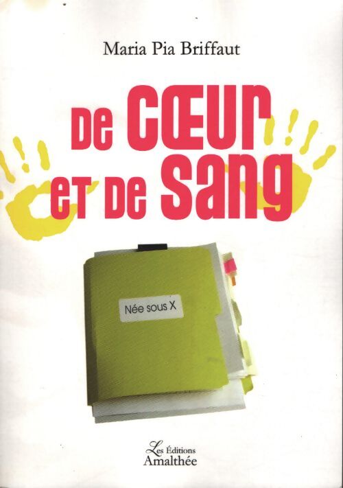 De coeur et de sang - Maria Pia Briffaut - Livre