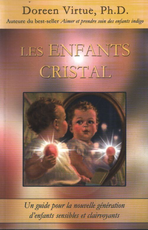 Les enfants cristal - Doreen Virtue - Livre