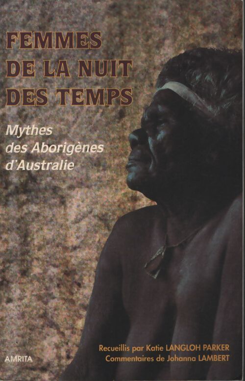 Femmes de la nuit des temps - K. Langloh Parker - Livre