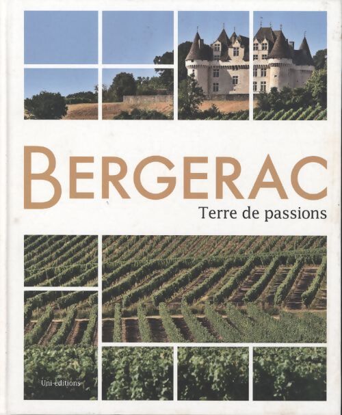 Bergerac terre de passions - Collectif - Livre
