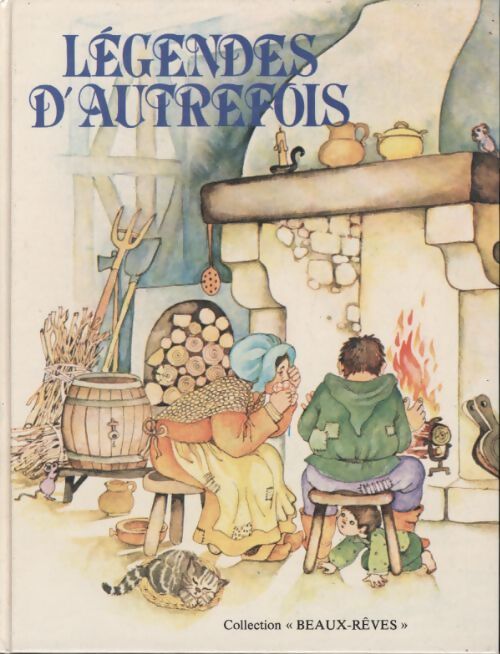 Légendes d'autrefois - Laury Claire Gorde Monique - Livre