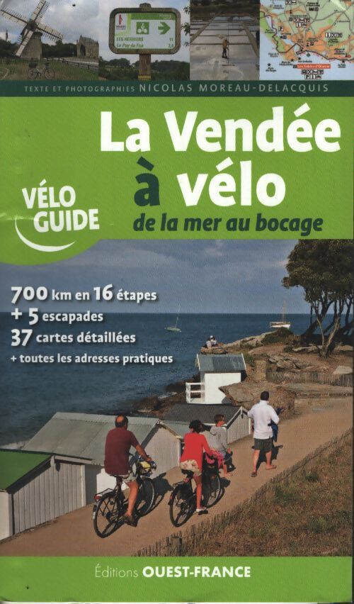 La vendée à vélo de la mer au bocage - Nicolas Moreau-delacquis - Livre