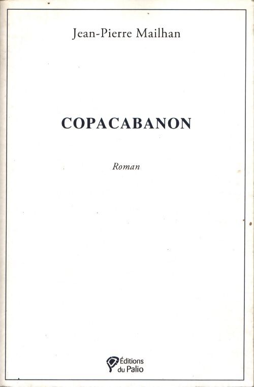 Copacabanon - Jean-Pierre Mailhan - Livre