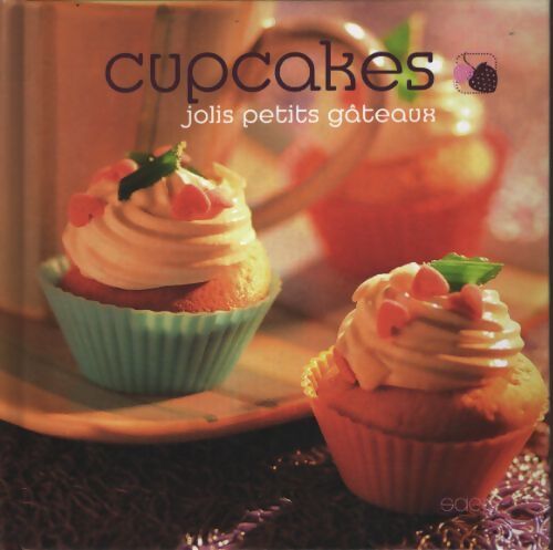 Cupcakes jolis petits gâteaux - Anne-Cécile Fichaux - Livre