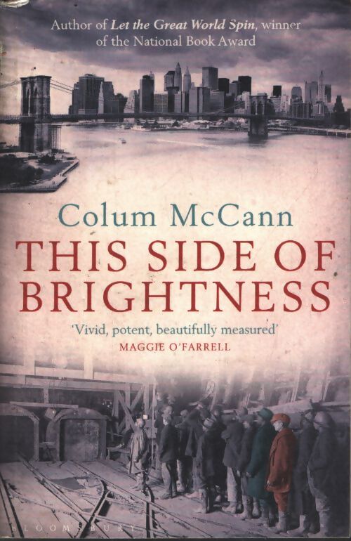 This side of brightness. - Colum McCann - Livre