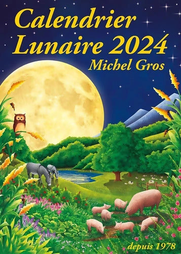 Calendrier lunaire - Michel Gros - Livre