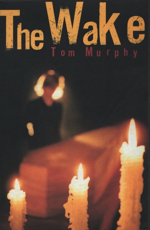 The wake - Tom Murphy - Livre
