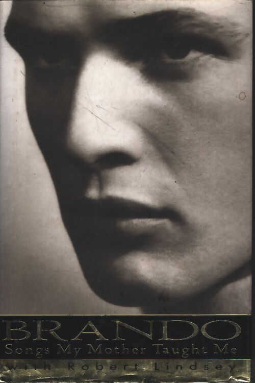 Songs my mother taught me - Marlon Brando - Livre
