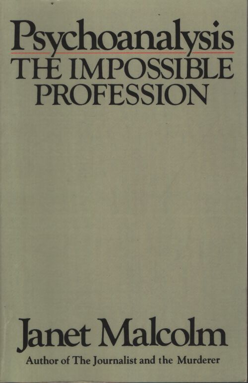 Psychoanalysis : The impossible profession - Janet Malcolm - Livre