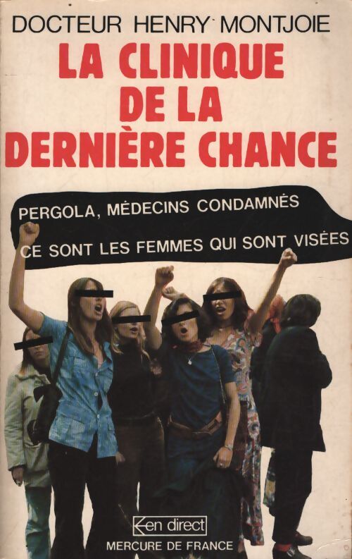 La clinique de la dernière chance : Pergola médecins condamnés ce sont les femmes qui sont visées - Edward Lear - Livre