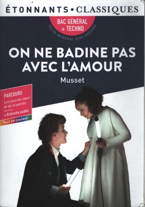 On ne badine pas avec l'amour : Bac 2026 - Alfred De Musset - Livre
