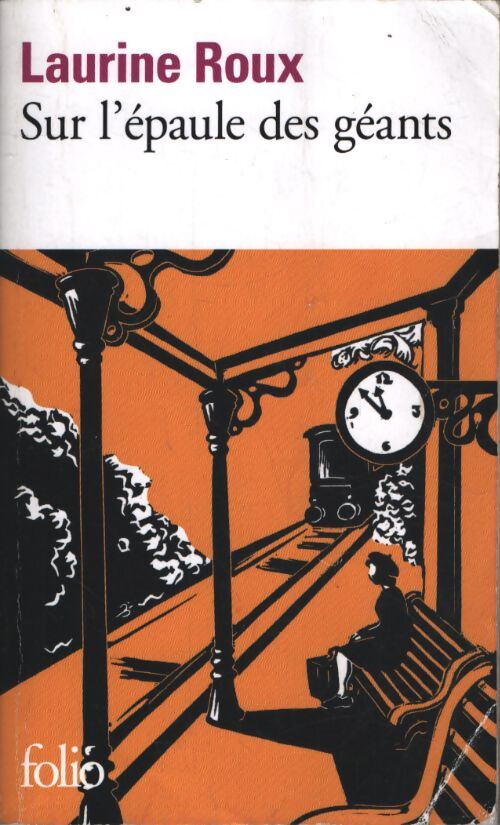 Sur l'épaule des géants - Laurine Roux - Livre