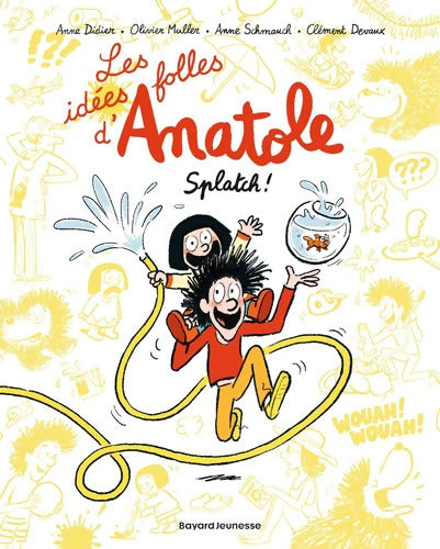 Les idées folles d'Anatole Tome I : Les idées folles d'Anatole - Olivier Muller - Livre