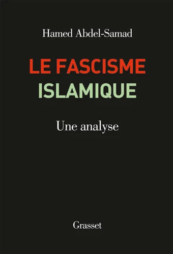 Le fascisme islamique : Une analyse - Hamed Abdel-Samad - Livre