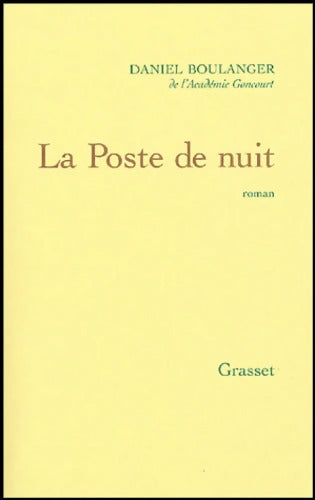 La poste de nuit - Daniel Boulanger - Livre