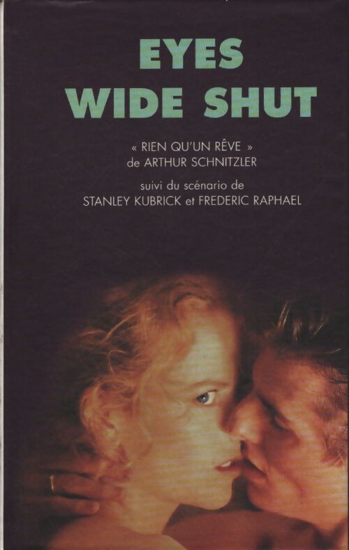 Rien qu'un rêve - Raphael Frederic Kubrick Stanley - Livre