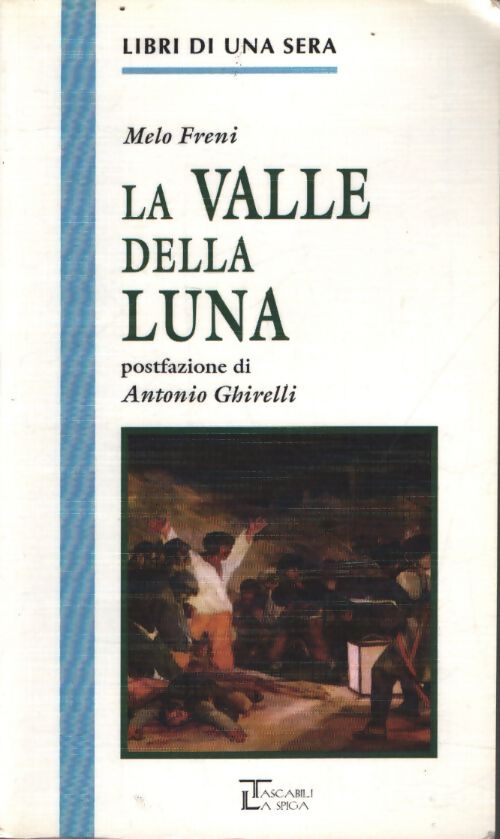 La valle della luna - Melo Freni - Livre