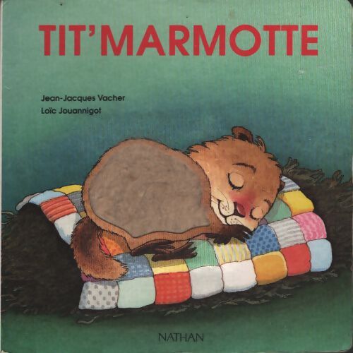 Tit'marmotte - Vacher - Livre