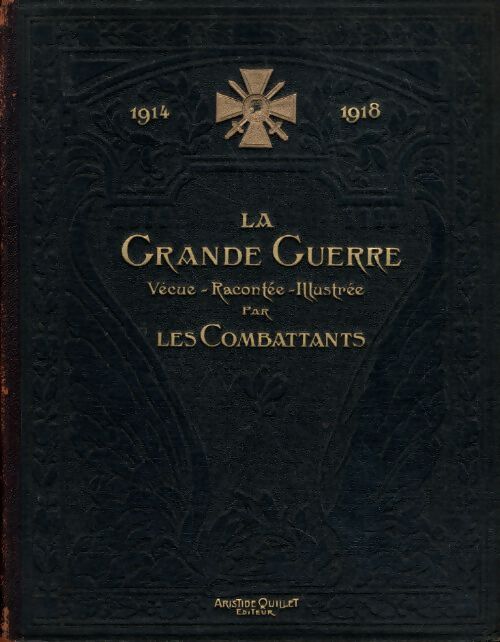 La Grande Guerre Tome I - M. Christian-Frogué - Livre