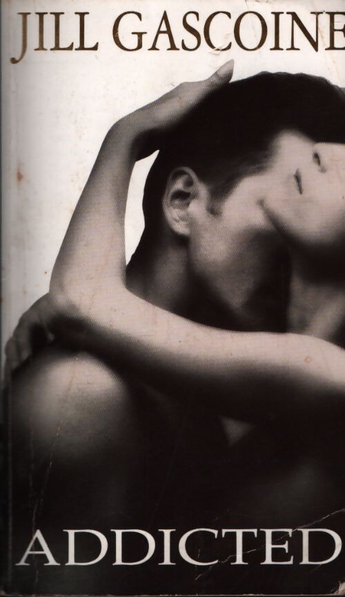 Addicted - Jill Gascoine - Livre