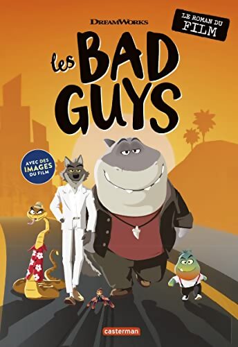 Les bad guys : Le roman du film - Aaron Blabey - Livre