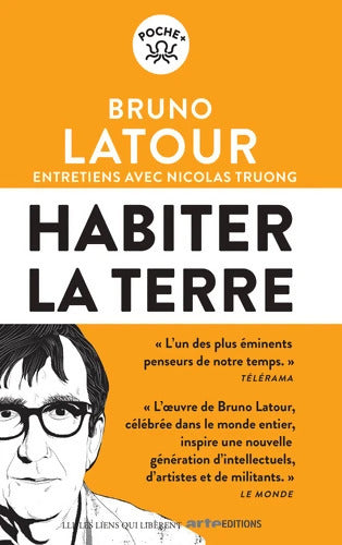 Habiter la terre : Entretiens avec Nicolas Truong - Bruno Latour - Livre