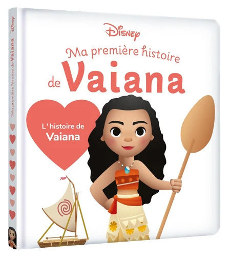 Ma Première Histoire de Vaiana. L'histoire du film - Disney - Livre