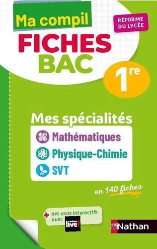 Mes spécialités Mathématiques / Physique-Chimie / SVT Première - Ma Compil fiches BAC 1re - Bac 2026 - Pierre-Antoine Desrousseaux - Livre
