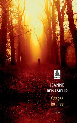 Otages intimes - Jeanne Benameur - Livre