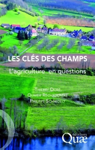 Les clés des champs : L'agriculture en questions. - Doré Thierry - Livre