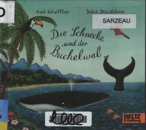 Die schnecke und der buckelwal : Vierfarbiges mini-bilderbuch - Julia Axel; Donaldson - Livre