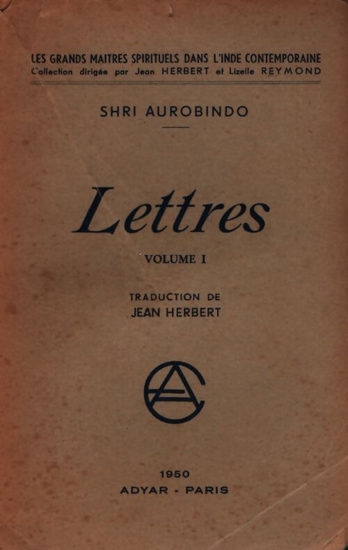 Lettres Tome I - Sri Aurobindo - Livre