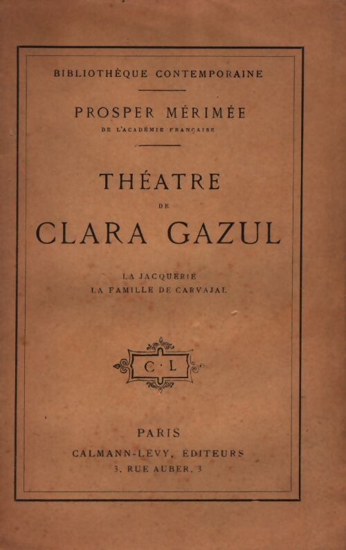 Théâtre de Clara Gazul - Prosper Mérimée - Livre