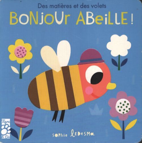 Bonjour abeille - Isabel Otter - Livre