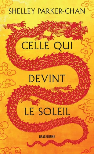 Celle qui devint le soleil - Shelley Parker-Chan - Livre