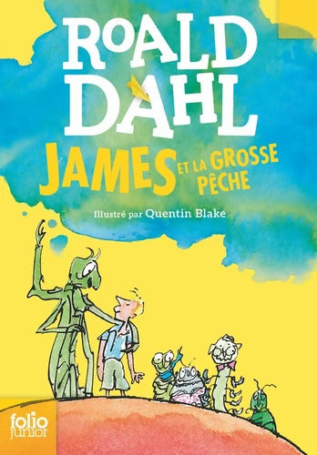 James et la grosse pêche - Roald Dahl - Livre