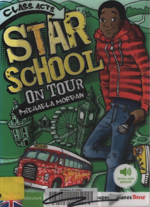 Star school on tour - livre + mp3 - Michaela Morgan - Livre