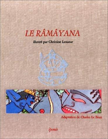 Le râmâyana - Charles Le Brun - Livre