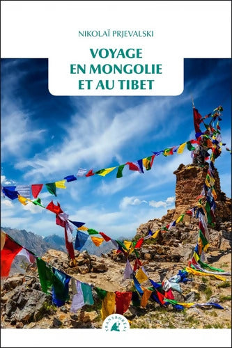 Voyage en Mongolie et au Tibet - Nikolaï Prjevalski - Livre