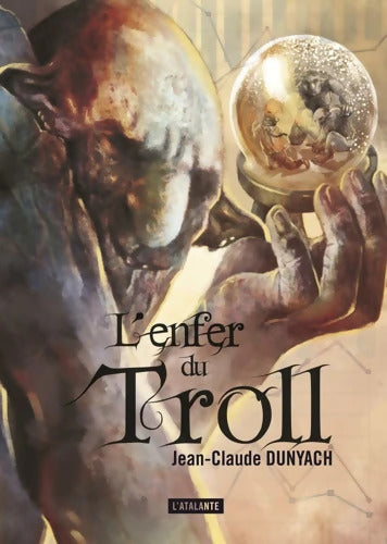 L'ENFER DU TROLL : LA DENTELLE DU CYGNE - Jean-Claude Dunyach - Livre