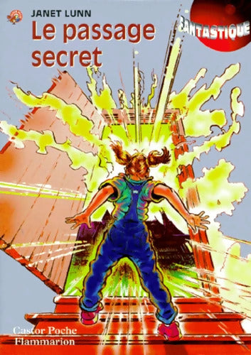 Le passage secret - Janet Lunn - Livre