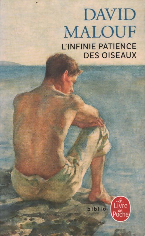 L'infinie patience des oiseaux - David Malouf - Livre