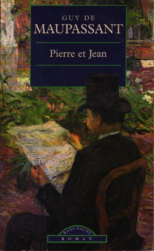 Pierre et Jean - Guy De Maupassant - Livre
