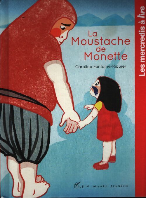 La moustache de monette - Caroline Fontaine-Riquier - Livre