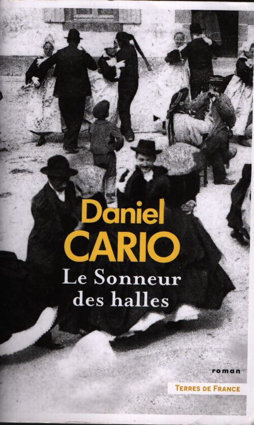 Le sonneur des halles - Daniel Cario - Livre
